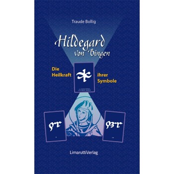 Hildegard von Bingen - Die Heilkraft ihrer Symbole