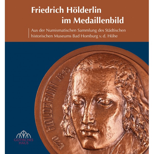 Friedrich Hölderlin im Medaillenbild