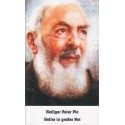 Heiliger Pater Pio - Helfer in großer Not
