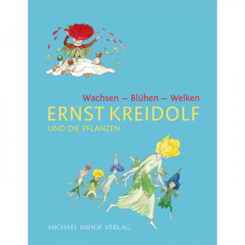 Ernst Kreidolf und die Pflanzen