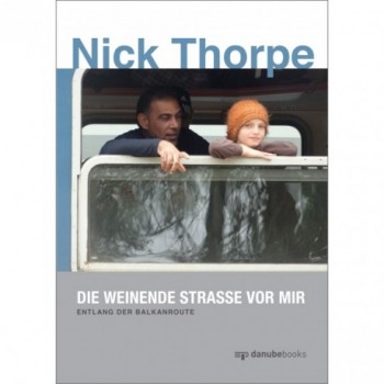 Nick Thorpe - Die weinende Straße vor mir