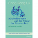 Cong-Rong-Lu - Aufzeichnungen aus der Klause der Gelassenheit