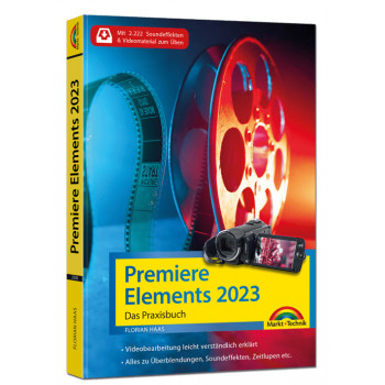 Premiere Elements - Das Praxisbuch zur Software