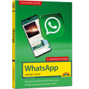 WhatsApp - optimal nutzen - 5. Auflage - neueste Version 2022 mit allen Funktionen erklärt