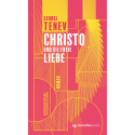 Christo und die freie Liebe