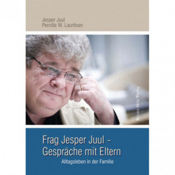 Frag Jesper Juul - Gespräche mit Eltern