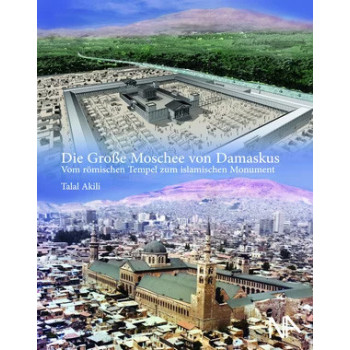 Die Große Moschee von Damaskus