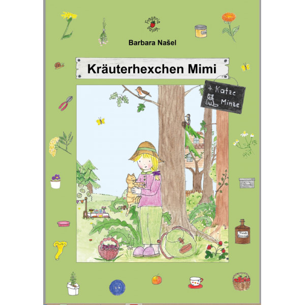 Fragaria Verlag - Barbara Nasel - Kräuterhexchen Mimi