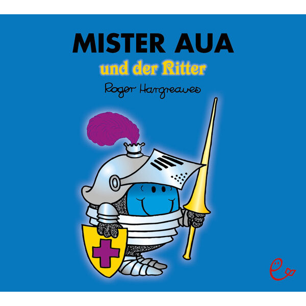 Mister Aua und der Ritter
