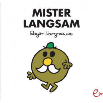 Mister Langsam