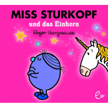 Miss Sturkopf und das Einhorn