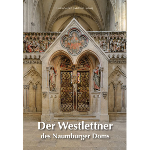 Der Westlettner des Naumburger Doms