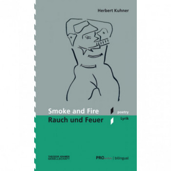 Smoke and Fire / Rauch und Feuer